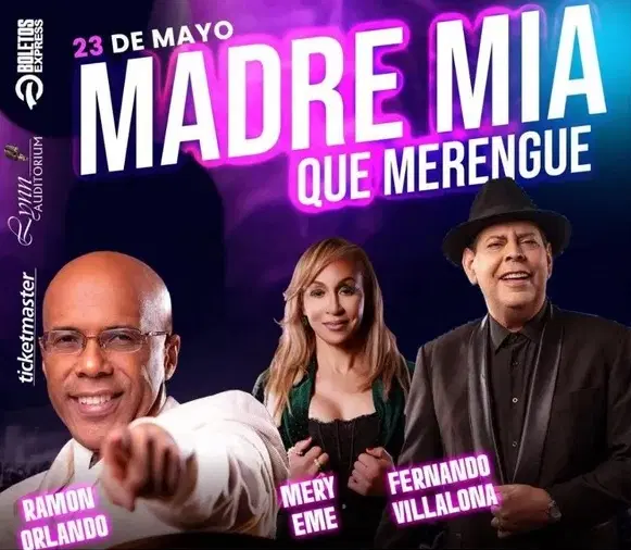 Mery Eme junto a Fernando Villalona y Ramón Orlando en el concierto “Madre Mía Qué Merengue”