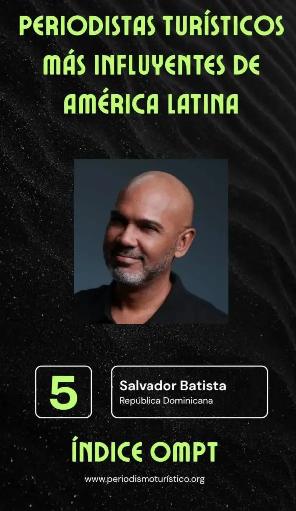 Salvador Batista entre los cinco periodistas turísticos más influyentes de América Latina